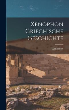 Xenophon Griechische Geschichte