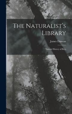 Coperta cărții The Naturalist's Library: Natural History of Bees