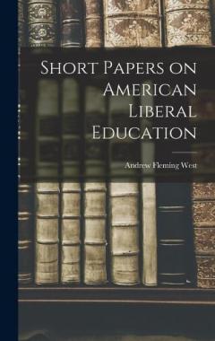 Coperta cărții Short Papers on American Liberal Education