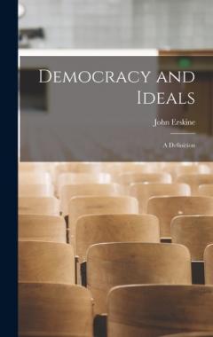 Coperta cărții Democracy and Ideals: A Definition
