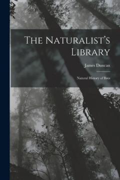 Coperta cărții The Naturalist's Library: Natural History of Bees