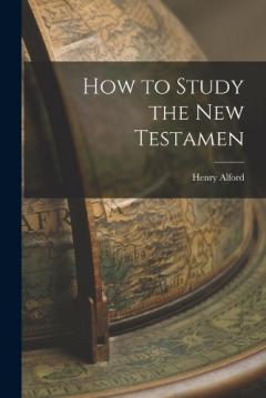 How to Study the New Testamen