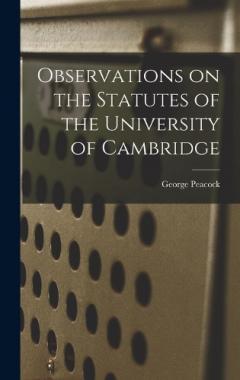 Coperta cărții Observations on the Statutes of the University of Cambridge