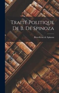 Coperta cărții Traité Politique de B. de Spinoza