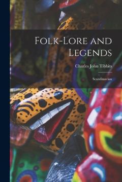 Coperta cărții Folk-lore and Legends: Scandinavian