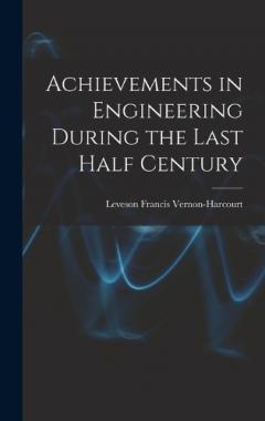 Achievements in Engineering During the Last Half Century