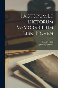 Coperta cărții Factorum et Dictorum Memorabilium Libri Novem