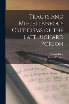 Coperta cărții Tracts and Miscellaneous Criticisms of the Late Richard Porson