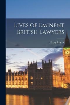 Coperta cărții Lives of Eminent British Lawyers