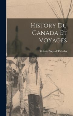 Coperta cărții History du Canada et Voyages