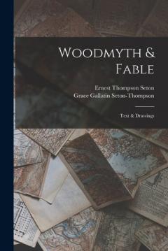 Woodmyth & Fable: Text & Drawings