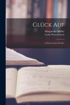 Coperta cărții Glück Auf: A First German Reader