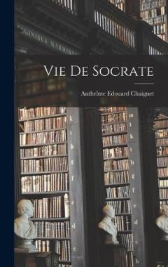 Coperta cărții Vie De Socrate