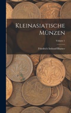 Kleinasiatische Münzen; Volume 1