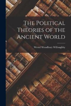 Coperta cărții The Political Theories of the Ancient World