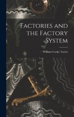 Factories and the Factory System