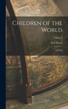 Children of the World: A Novel; Volume 2