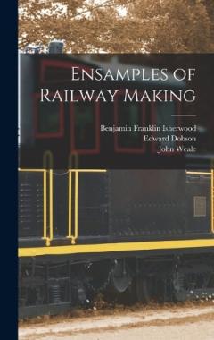 Ensamples of Railway Making