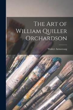 Coperta cărții The Art of William Quiller Orchardson