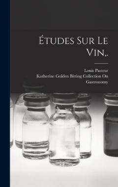 Coperta cărții Études Sur Le Vin, .