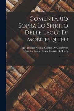 Coperta cărții Comentario Sopra Lo Spirito Delle Leggi Di Montesquieu; ...