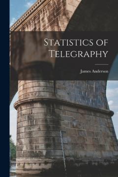 Coperta cărții Statistics of Telegraphy
