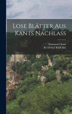 Lose Blätter Aus Kants Nachlass