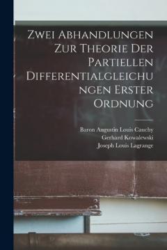 Coperta cărții Zwei Abhandlungen Zur Theorie Der Partiellen Differentialgleichungen Erster Ordnung