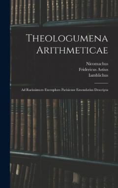 Coperta cărții Theologumena Arithmeticae: Ad Rarissimum Exemplum Parisiense Emendatius Descripta