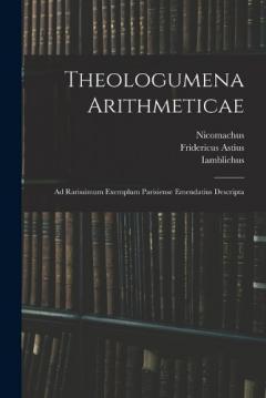 Coperta cărții Theologumena Arithmeticae: Ad Rarissimum Exemplum Parisiense Emendatius Descripta