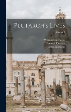 Coperta cărții Plutarch's Lives; Volume 3