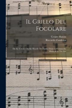 Coperta cărții Il Grillo Del Focolare: Da the Cricket On the Hearth Di Charles Dickens; Commedia Musicale in Tre Atti