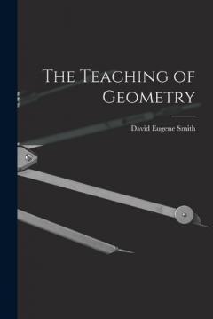 The Teaching of Geometry