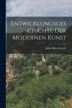 Coperta cărții Entwicklungsgeschichte der modernen Kunst