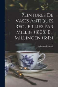 Coperta cărții Peintures de vases antiques recueillies par Millin (1808) et Millingen (1813)