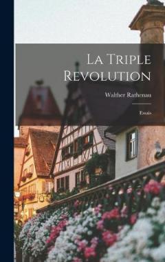 Coperta cărții La triple revolution: Essais