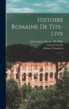Histoire romaine de Tite-Live: 5