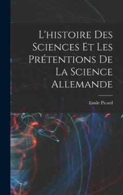 L'histoire des sciences et les prétentions de la science allemande