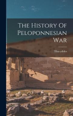 Coperta cărții The History Of Peloponnesian War