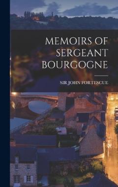 Coperta cărții Memoirs of Sergeant Bourgogne