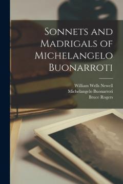 Coperta cărții Sonnets and Madrigals of Michelangelo Buonarroti