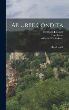 Ab Urbe Condita: Buch I Und Ii