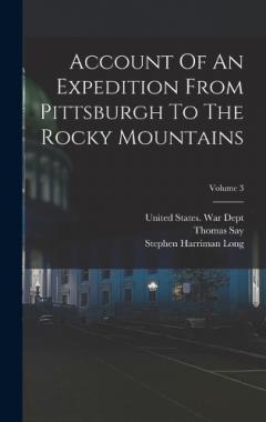 Coperta cărții Account Of An Expedition From Pittsburgh To The Rocky Mountains; Volume 3