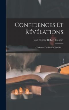 Confidences Et Révélations: Comment On Devient Sorcier ...