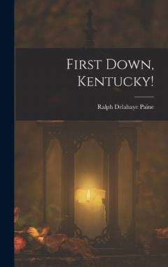 Coperta cărții First Down, Kentucky!