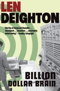 Billion-Dollar Brain: A Harry Palmer Novel