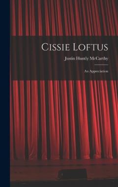 Coperta cărții Cissie Loftus: An Appreciation