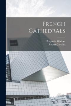 Coperta cărții French Cathedrals