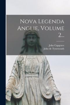 Nova Legenda Anglie, Volume 2...