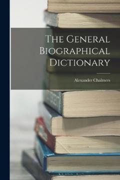 Coperta cărții The General Biographical Dictionary